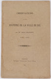 [Anonyme] "Observations sur une histoire de la ville de Die par M. André Mailhet, Pasteur à Saillans"