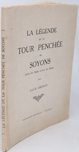 OBERTY Luce "La légende de la Tour penchée de Soyons - Pièce en trois actes, en prose"