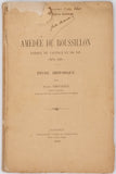 CHEVALIER Jules [Chanoine] "Amédée de Roussillon - Evêque de Valence et de Die (1276-1281)"