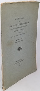 BLAIN Pierre Augustin [Abbé] "Mémoires de J.-B. Brun, curé d'Aouste, sur les évènements de son église de 1792 au Concordat (1802) - Publiés avec notice biographique et notes"