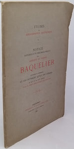 [Anonyme] [CHAPER Eugène] "Notice historique et bibliographique sur Antoine et Pierre Baquelier citoyens de Grenoble et les ouvrages qu'ils ont publiés au XVe et au XVIe siècles par un vieux bibliophile dauphinois"