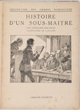 ERCKMANN-CHATRIAN [Nom collectif pour Émile ERCKMANN et Alexandre CHATRIAN] "Histoire d'un sous maitre suivi de Le bon vieux temps et La sentinelle perdue - 1796"