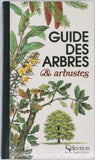 [Collectif] [Direction AYMONIN Gérard-Guy] "Guide des arbres & arbustes"