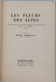 BORDEAUX Henry [Texte], ROBERT Paul-André [Illustrations] "Les fleurs des Alpes"