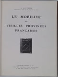 GAUTHIER Joseph Stany "Le mobilier des vieilles provinces françaises"