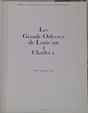 [Collectif] [FREGNAC Claude, BABELON Jean, BOTTINEAU Yves, LEFUEL Olivier] "Les grands orfèvres de Louis XIII à Charles X"