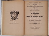 HAHN André "La Bibliothèque de la Faculté de Médecine de Paris - Aperçu historique de son développement et de son fonctionnement dans ses rapports avec l'évolution des sciences médicales et biologiques"