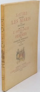 REGNARD Jean-François "Satire contre les maris" et PERRAULT Charles "L'apologie des femmes" [Illustrations de CLAUSS]