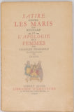 REGNARD Jean-François "Satire contre les maris" et PERRAULT Charles "L'apologie des femmes" [Illustrations de CLAUSS]