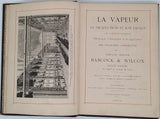 [Collectif]  "LA VAPEUR - Sa Production et son Emploi avec catalogue contenant l'Historique, la Description et les Applications des Chaudières construites par la Compagnie française Babcock & Wilcox"