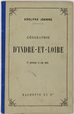 JOANNE Adolphe "Géographie du département d'Indre et Loire"