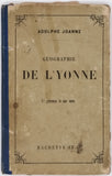 JOANNE Adolphe "Géographie du département de l'Yonne"