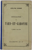 JOANNE Adolphe "Géographie du département de Tarn et Garonne"