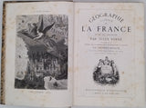 VERNE Jules "Géographie illustrée de la France et de ses colonies, par Jules Verne, précédée d'une étude sur la géographie générale de la France, par Théophile Lavallée"