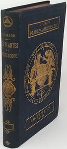 GIRARD Jules "Les plantes étudiées au microscope"