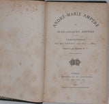 AMPERE André-Marie "Journal et correspondance - Recueillis par Mme H. C." et AMPERE André-Marie et Jean-Jacques "Correspondance et souvenirs (de 1805 à 1864) - Recueillis par Mme H. C." [3 Volumes]