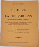 RIOLLET Marius "Histoire de la Tour-du-Pin et de onze villages voisins : Cessieu, Saint-Clair, Saint-Didier, Saint-Jean-de-Soudin, Rochetoirin, Montcarra, Montceau, Saint-Victor-de-Cessieu, ..." [3 fascicules]