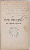 SAHUT Félix "Les vignes américaines - Leur greffage et leur taille - Étude raisonnée de la possibilité de reconstituer les vignobles et des moyens de défense pour les conserver"