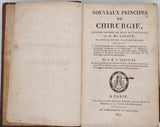 LEGOUAS François Maurice Victor "Nouveaux principes de chirurgie, rédigés suivant le plan de l'ouvrage de G. de Lafaye, et d'après les principes des auteurs modernes"