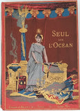 BALLEYGUIER Noémi, GASTINE Louis [Illustrations Edouard ZIER] "SEUL SUR L'OCÉAN"