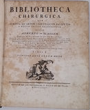 HALLER Alberto Von (Albrecht von) "Bibliotheca Chirurgica. Qua Scripta ad Artem Chirurgicam Facientia A Rerum Initiis Recensentur." [2 volumes]