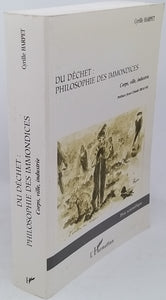 HARPET Cyrille "Du déchet : Philosophie des immondices - Corps, ville, industrie"