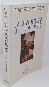 WILSON Edward Osborne "La diversité de la vie"