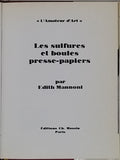 MANNONI Edith "Les Sulfures et Boules presse-papiers"