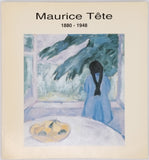 [Collectif] "Maurice Tête 1880-1948" [Catalogue d'exposition]