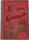 CATAT Louis [Docteur] "Voyage à Madagascar (1889-1890)"