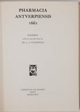 [Collectif] "Pharmacia Antverpiensis 1661 - Facsimile with an introduction by Dr. L. J. VANDEWIELE"