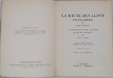 FERRAND Henri, GUITON Paul "La route des Alpes françaises - La route des Alpes d'hiver - La route Napoléon'