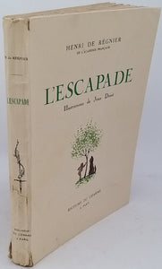 RÉGNIER Henri de [DROIT Jean illustrateur] "L'escapade"