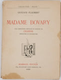 FLAUBERT Gustave [Illustrations CHAHINE Edgar] "Madame Bovary - Mœurs de province"