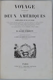 D'ORBIGNY Alcide "Voyage pittoresque dans les deux Amériques - Résumé général de tous les voyages de Colomb, Las-Casas, Oviedo, Gomara, Garcilazo de la Vega, ..."