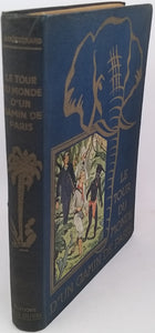 BOUSSENARD Louis Henri "Le tour du monde d'un gamin de Paris"