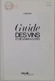 GEAY Louis "Guide des Vins et de leurs à-côtés"