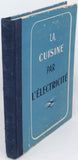 de CASTILLA Thérèse "La cuisine par l'électricité"