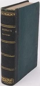 ROBERTS Mary "Animaux sauvages, leur nature, leurs mœurs et leur instinct, avec des notes sur les régions qu'ils habitent"