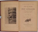 MARYLLIS Paul "LES VACANCES DU PETIT NATURALISTE - A TRAVERS LES PLANTES, LA CHASSES AUX PAPILLONS, LE COLLECTIONNEUR D'INSECTES, LES VACANCES A LA MER"