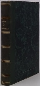 CHASLES Philarète "Etudes sur le seizième siècle en France précédées d'une Histoire de la Littérature et de la Langue françaises de 1470 à 1610"