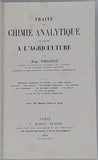 PELIGOT Eugène-Melchior "TRAITÉ DE CHIMIE ANALYTIQUE APPLIQUÉE A L'AGRICULTURE"