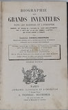 DESCLOSIERES Gabriel "Biographie des grands Inventeurs dans les sciences et l'industrie donnant un aperçu de l'histoire de leurs développements par le récit de la vie des hommes illustres qui en ont assuré le progrès"