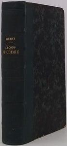 WURTZ Charles Adolphe "Leçons élémentaires de chimie moderne"