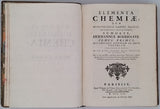 BOERHAAVE Hermannus [Herman] "Elementa chemiae, quae anniversario labore docuit, in publicis, privatisque, scholis"