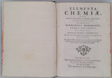 BOERHAAVE Hermannus [Herman] "Elementa chemiae, quae anniversario labore docuit, in publicis, privatisque, scholis"