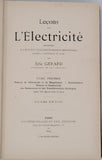 GERARD Eric "LEÇONS SUR L'ÉLECTRICITÉ professées à l'Institut Électrotechnique Montefiore annexé à l'Université de Liège"