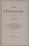 GERARD Eric "LEÇONS SUR L'ÉLECTRICITÉ professées à l'Institut Électrotechnique Montefiore annexé à l'Université de Liège"