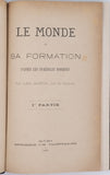 MARTIN François (Abbé) "Le Monde et sa formation d'après les incrédules modernes"