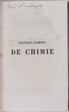 GUERIN-VARRY Roch "NOUVEAUX ÉLÉMENTS DE CHIMIE THÉORIQUE ET PRATIQUE à l'usage des collèges, des pensions, des séminaires et des aspirants au baccalauréat ès sciences"